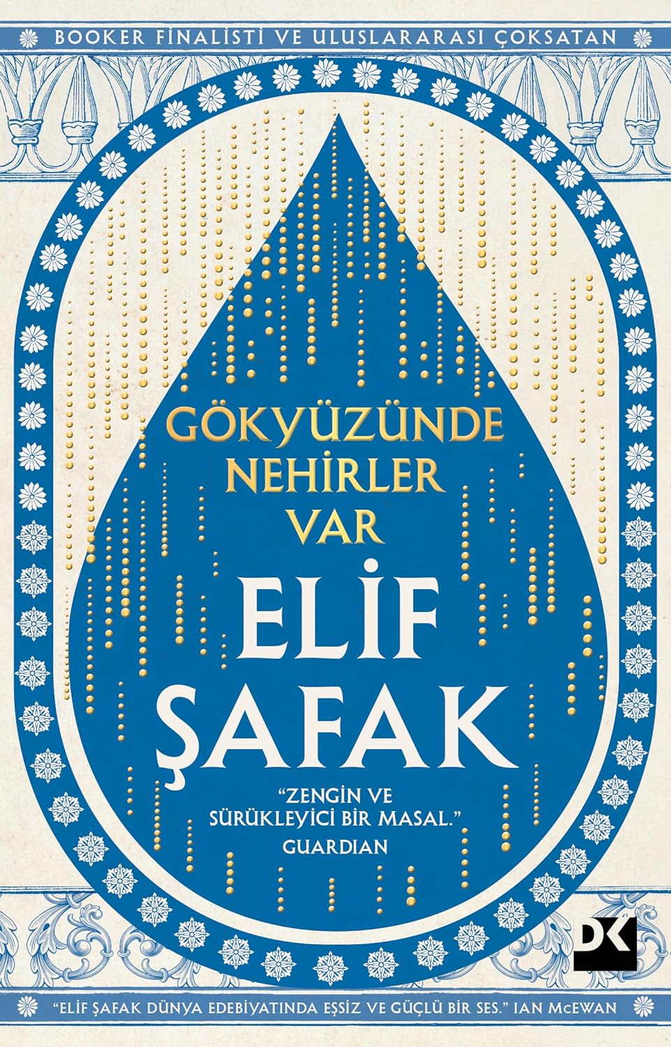 Gökyüzünde Nehirler Var - Elif Şafak’ın Yeni Romanı, Su ve Hafızanın Hikâyesi!