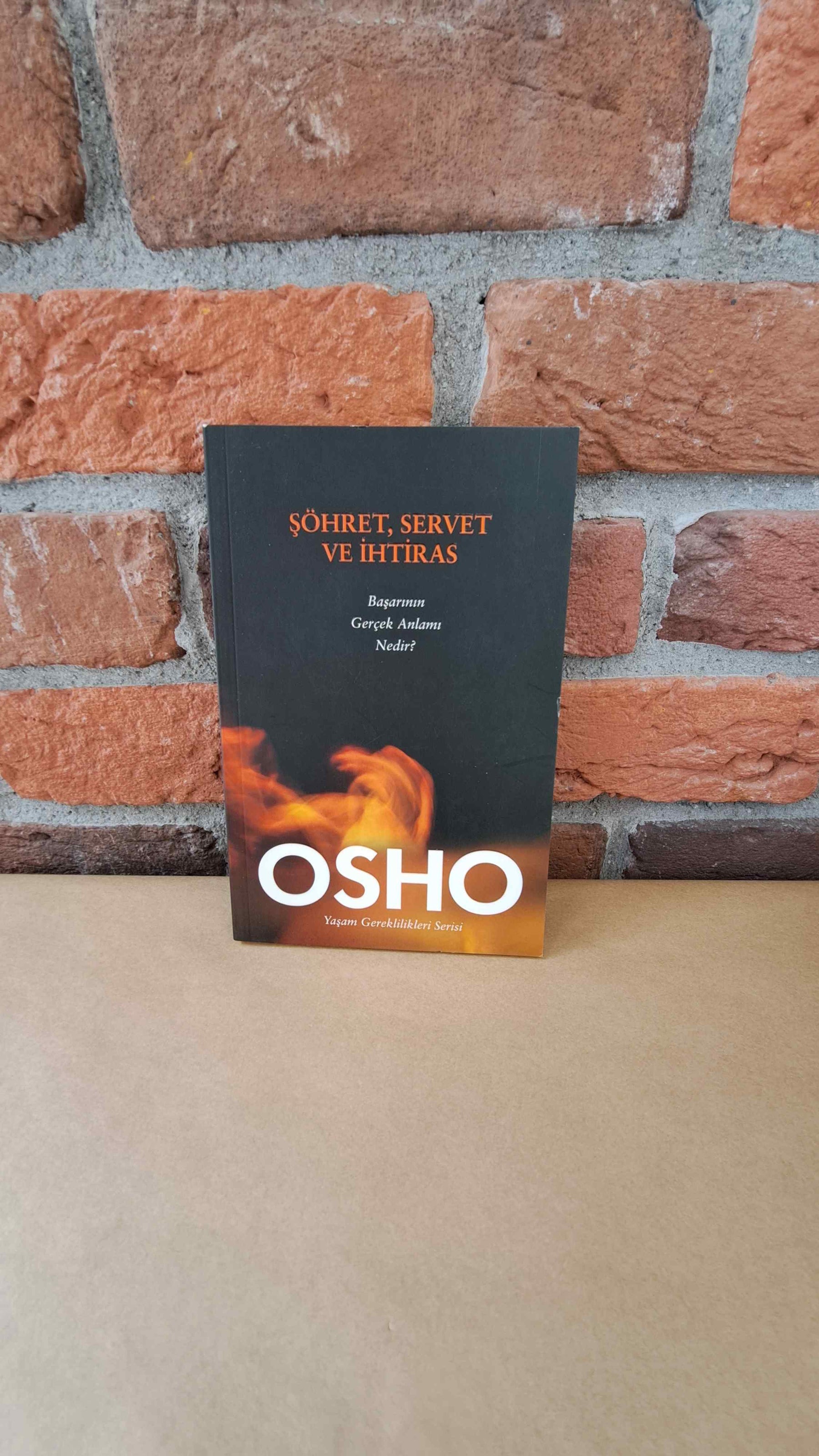 Şöhret, Servet ve İhtiras, Osho – Osho (Bhagman Shree Rajneesh) | Butik