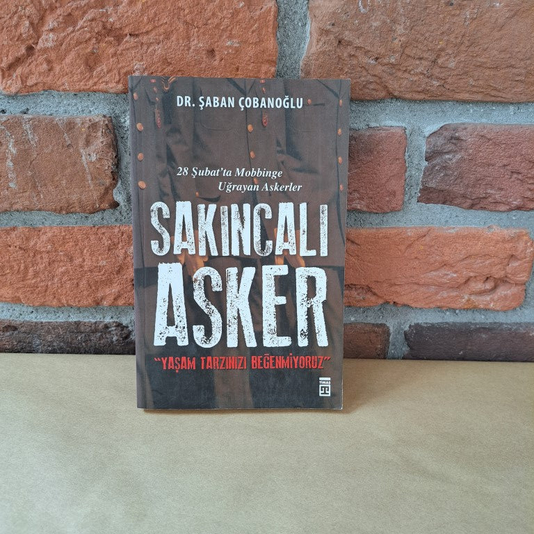 Sakıncalı Asker , Şaban Çobanoğlu – Şaban Çobanoğlu | Timaş Yayınları