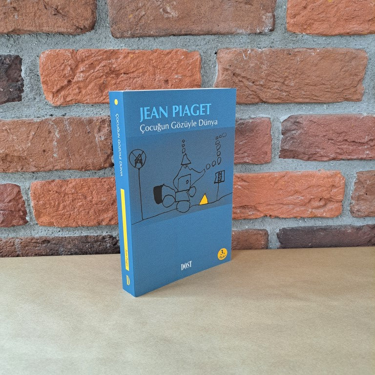 Cocugun Gozuyle Dunya, Jean Piaget – Jean Piaget | Dost Kitabevi
