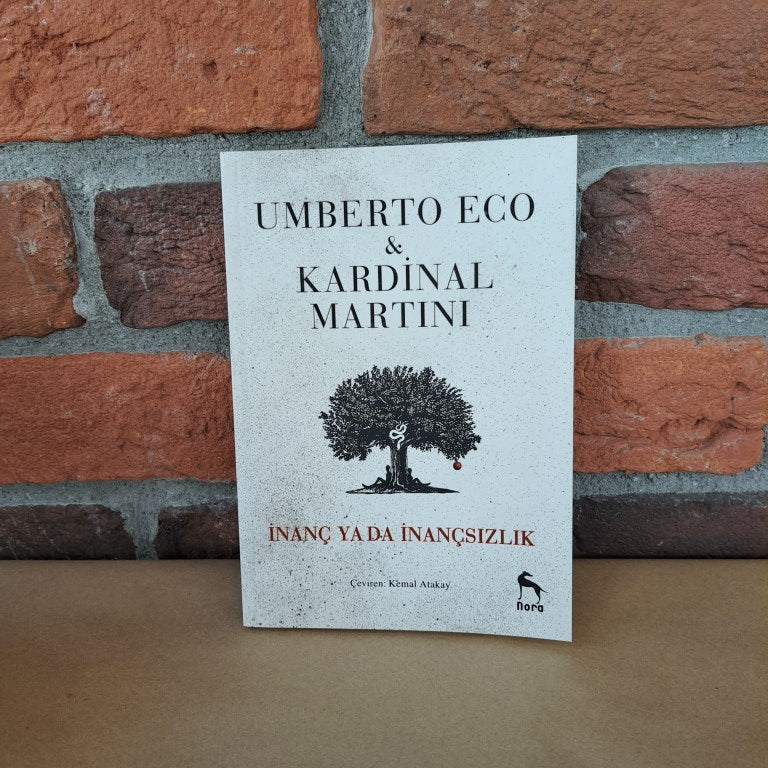 İnanç ya da İnançsızlık, Umberto Eco – Umberto Eco, Kemal Atakay | Nora Kitap