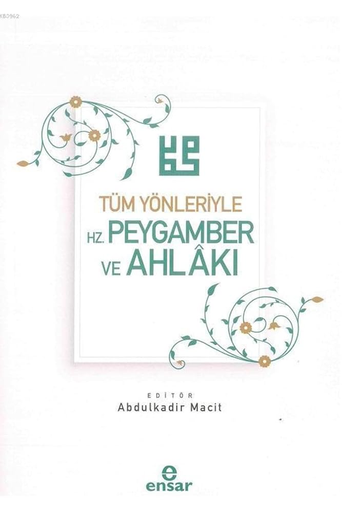 Tüm Yönleriyle Hz. Peygamber ve Ahlaki cover image