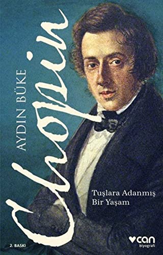 Chopin; Tuslara Adanmis Bir Yasam cover image