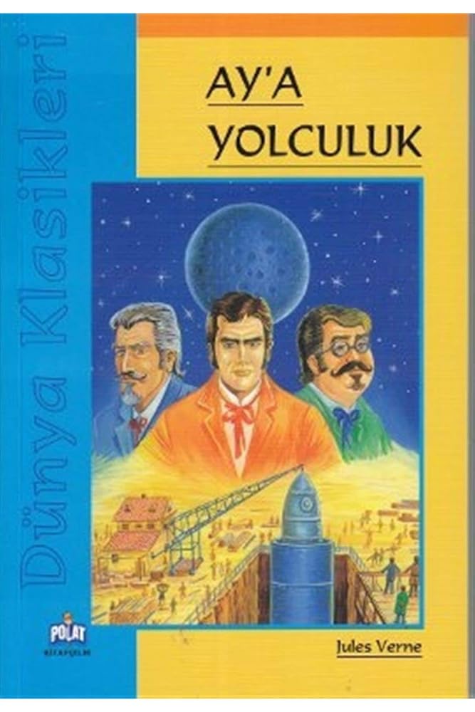 Dunya Klasikleri - Aya Yolculuk cover image