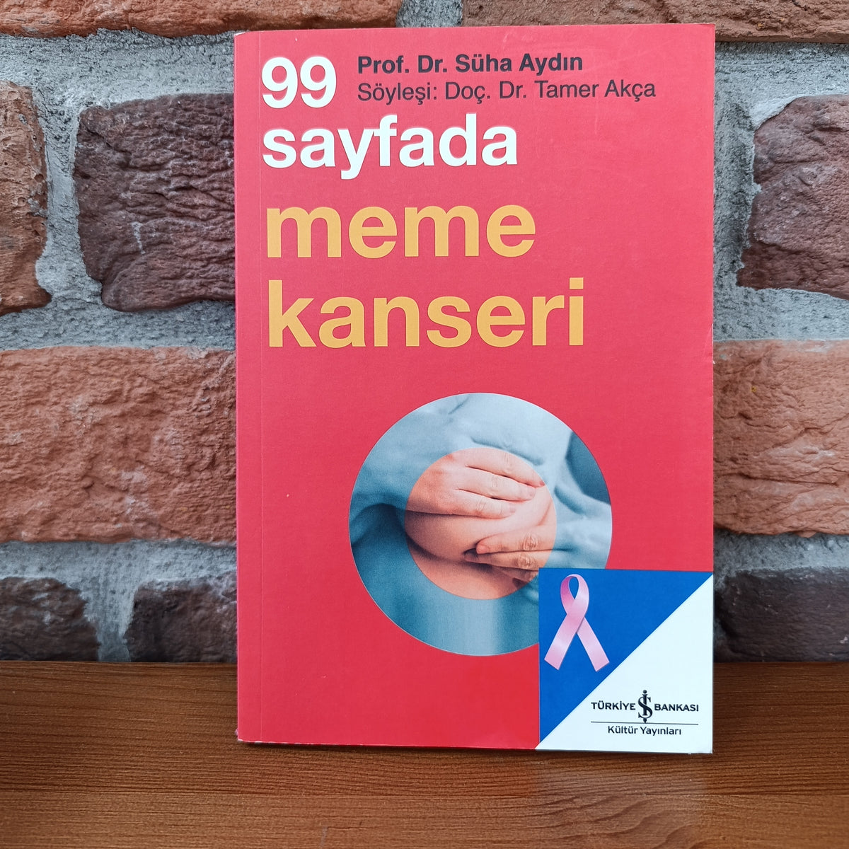 99 Sayfada Meme Kanseri | İş Bankası Kültür Yayınları