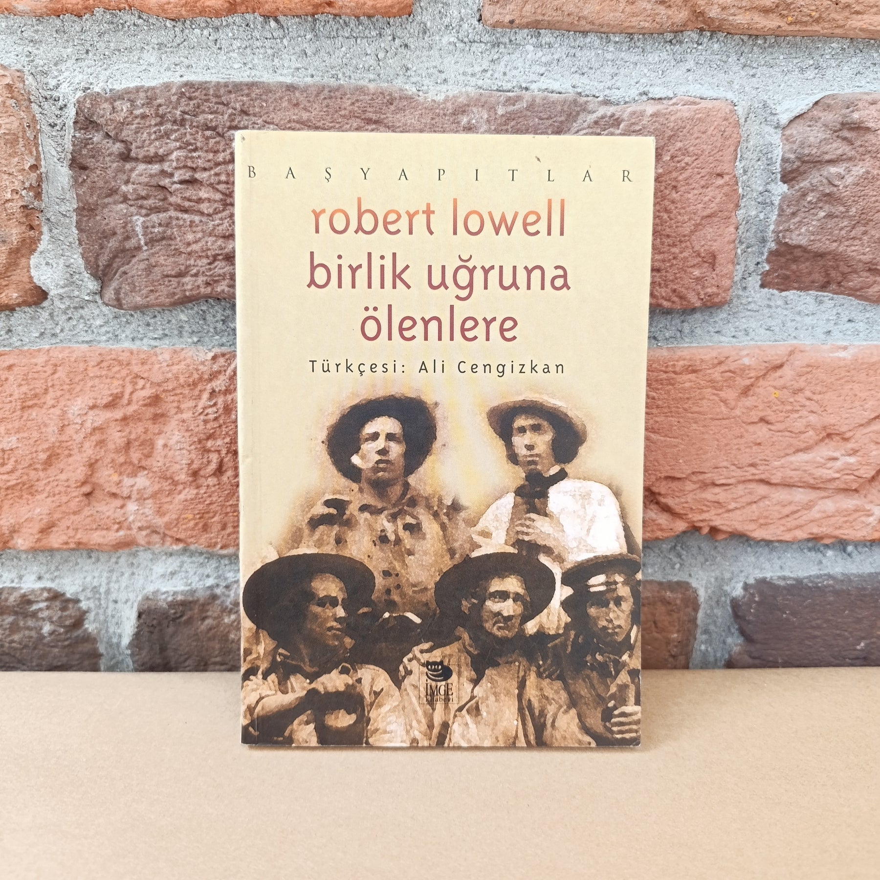 Birlik Ugruna Olenlere, Robert Lowell, Ali Cengizkan – Robert Lowell, Ali Cengizkan | İmge Kitabevi