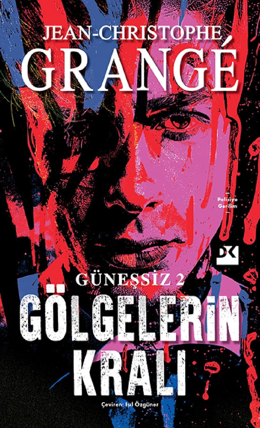 Güneşsiz 2: Gölgelerin Kralı - Grangé’nin Serisi Devam Ediyor, Karanlık Av Sürüyor!