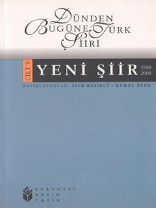 Dünden Bugüne Türk Şiiri: Asım Bezirci'nin Efsanevi 5 Ciltlik Antolojisi