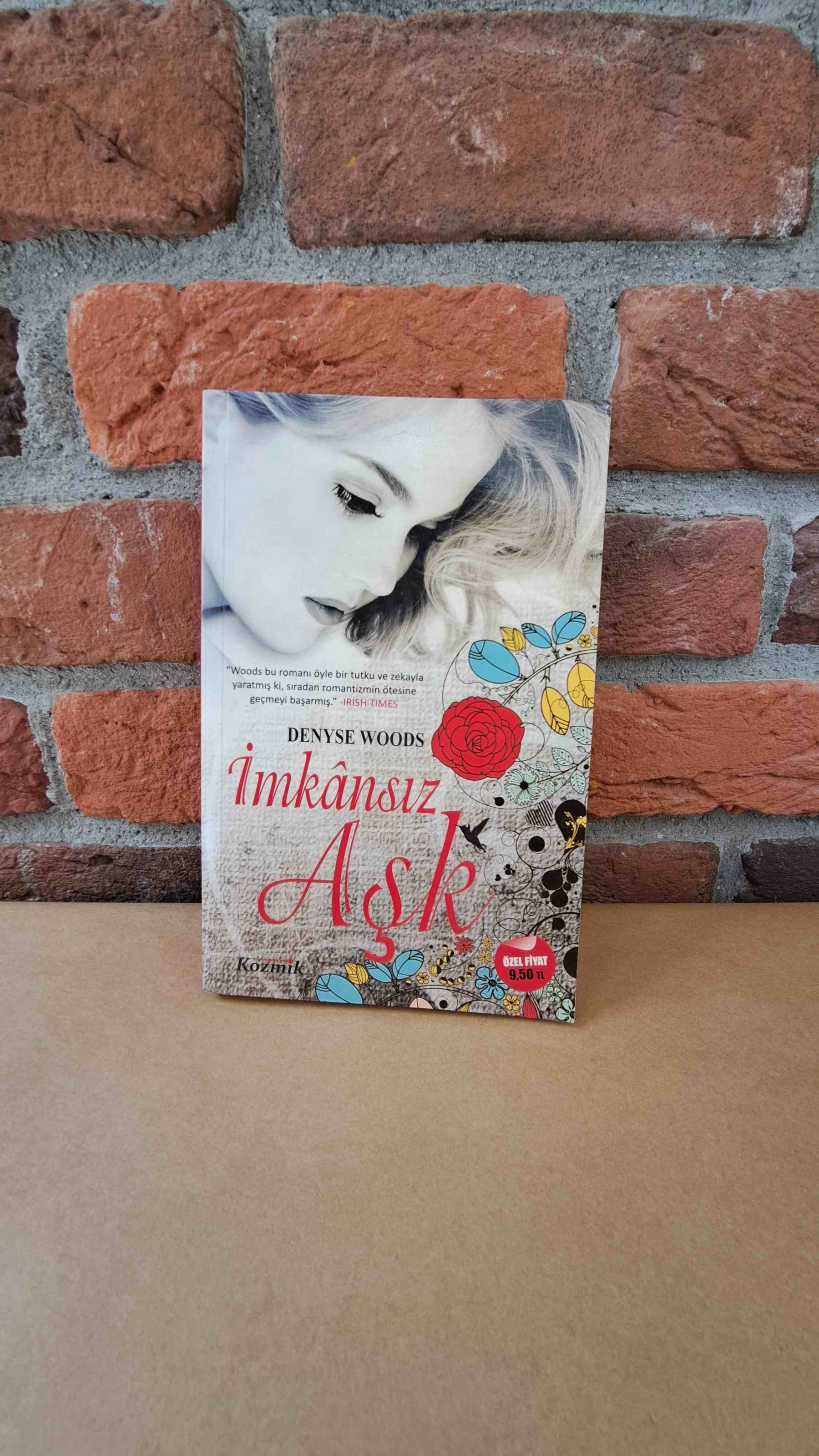 İmkansız Aşk, Denyse Woods – Denyse Woods | Kozmik Kitaplar