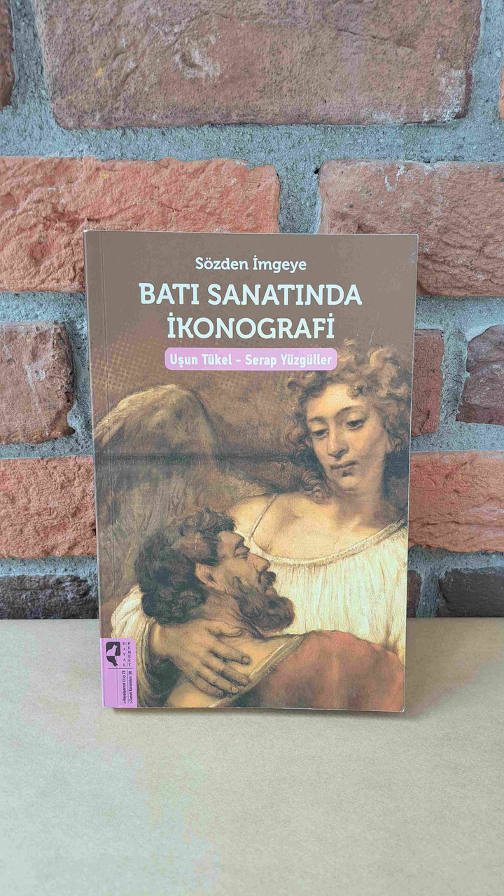 Sözden İmgeye Bati Sanatında İkonografi – Serap Yüzgüller Arsal Usun Tükel | HayalPerest Kitap