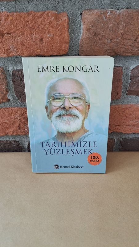 Tarihimizle Yüzleşmek, Emre Kongar – Emre Kongar | Remzi Kitabevi
