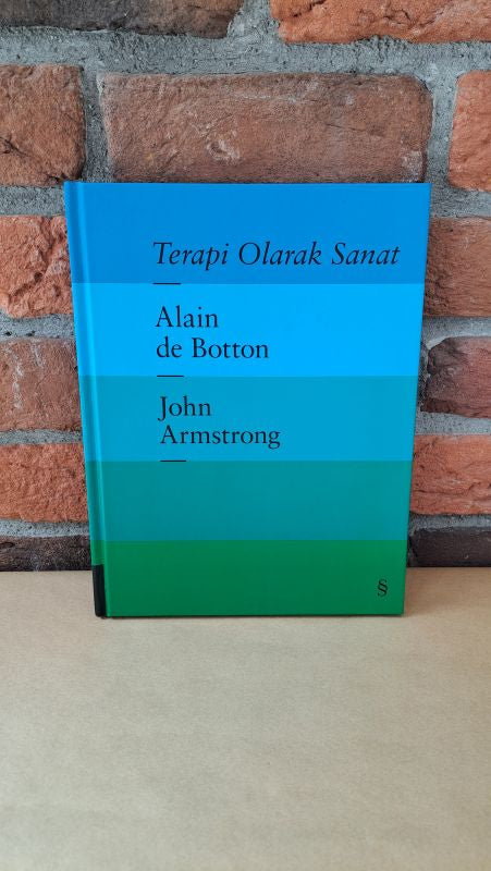 Terapi Olarak Sanat, Alain de Botton – Alain de Botton | Everest Yayınları