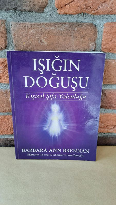 Işığın Doğuşu, Barbara Ann Brennan – Barbara Ann Brennan | Butik Yayıncılık