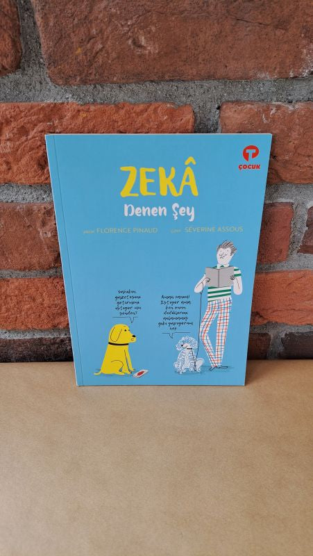 Zeka Denen Şey, Florence Pinaud – Florence Pinaud | Turkuvaz Kitap