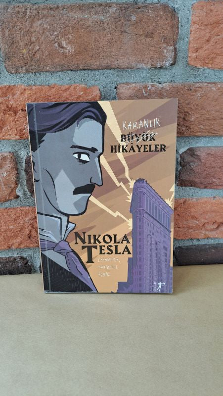 Karanlık Büyük Hikayeler : Nikola Tesla – Kolektif | Artemis Yayınları
