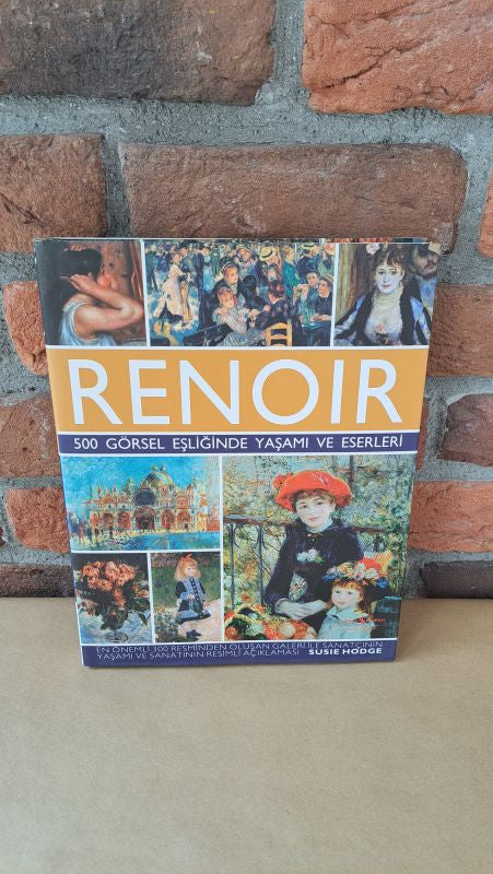 Renoir: 500 Görsel Eşliğinde Yaşamı ve Eserleri Susie Hodge – Susie Hodge | Türkiye İş Bankası Kültür Yayınları