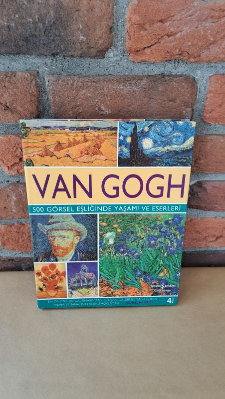 Van Gogh 500 Gorsel Esliginde Yasami ve Eserleri, Michael Howard – Michael Howard | İş Bankası Kültür Yayınları
