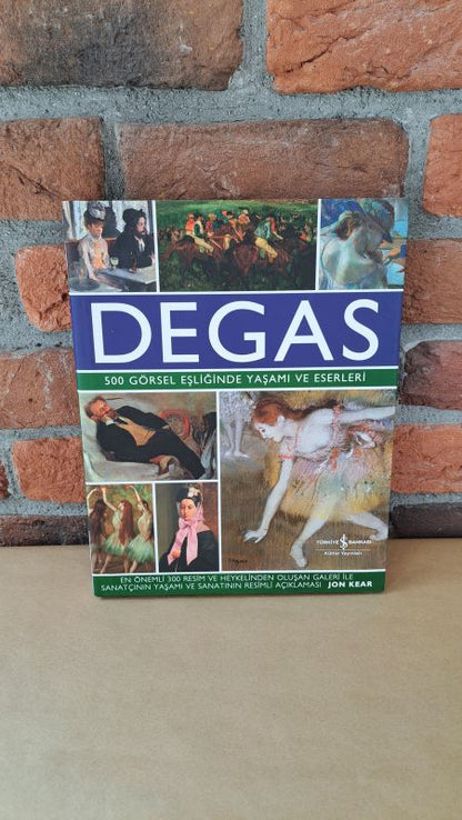 Degas; 500 Görsel Esliginde Yasami ve Eserleri, Jon Kear