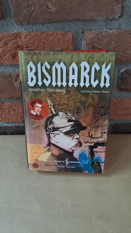 Bismarck, Jonathan Steinberg – Jonathan Steinberg | İş Bankası Kültür Yayınları