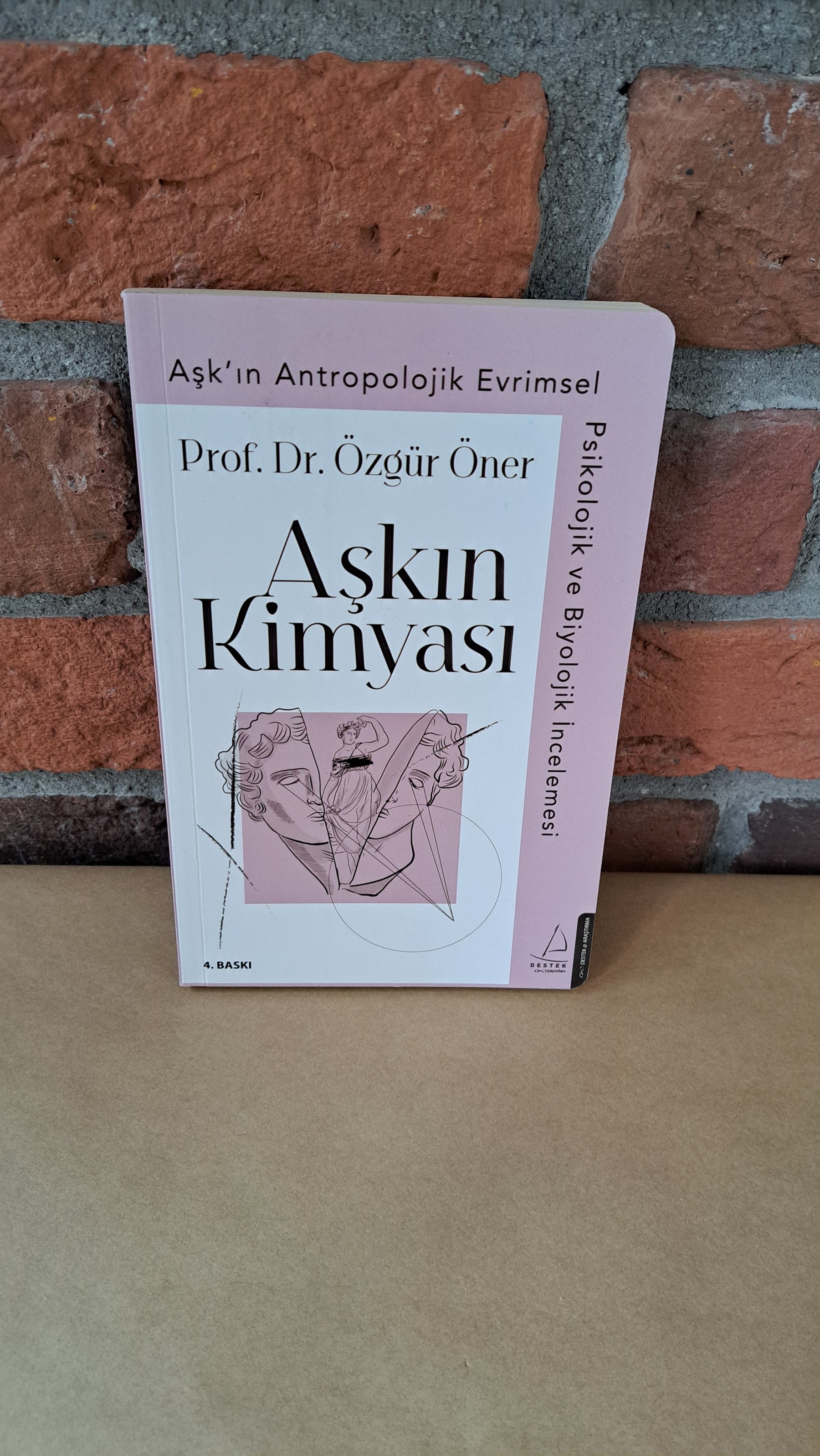 Askin Kimyasi; Askin Antropolojik, Evrimsel, Psikolojik ve Biyolojik Incelemesi, Özgür Öner – Özgür Öner | Destek Yayınları