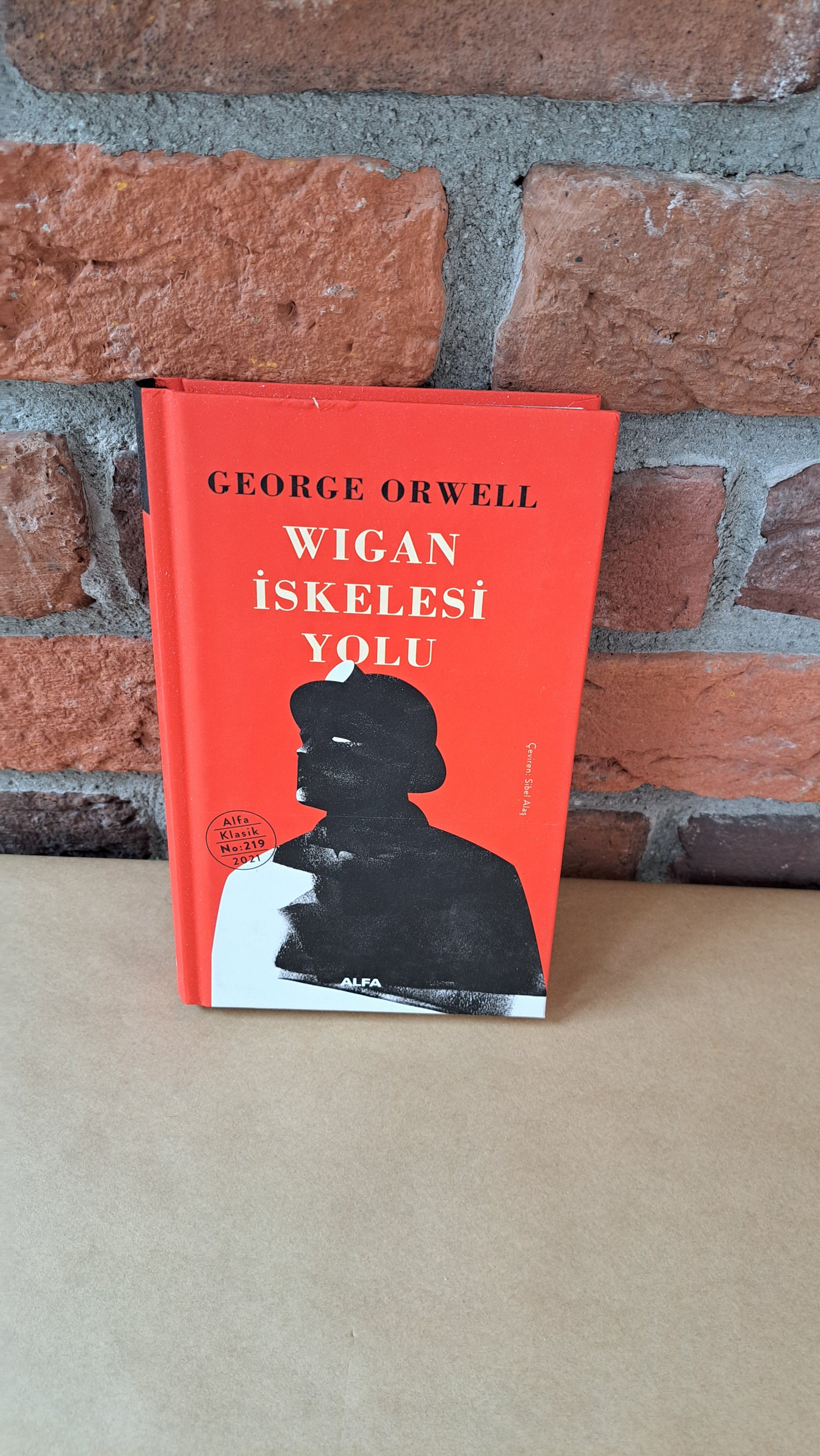 Wigan İskelesi Yolu (Ciltli), George Orwell – George Orwell, Sibel Alaş | Alfa Yayınları