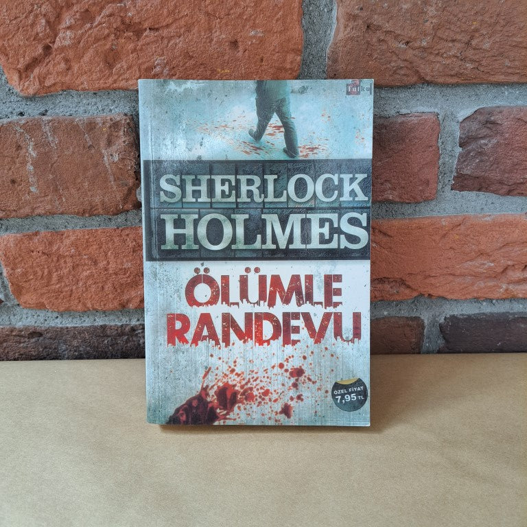 Sherlock Holmes Olumle Randevu, Sir Arthur Conan Doyle – Sir Arthur Conan Doyle | Tutku Yayınevi