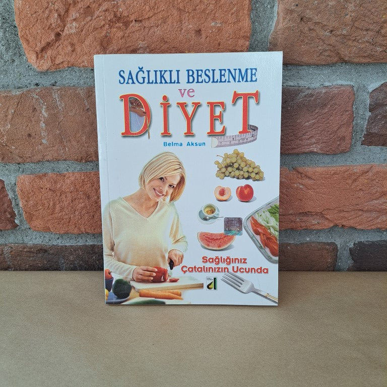 Saglikli Beslenme Ve Diyet, Belma Aksun – Belma Aksun | Damla Yayınevi Din Kitapları