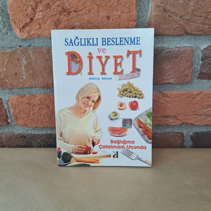 Saglikli Beslenme Ve Diyet, Belma Aksun