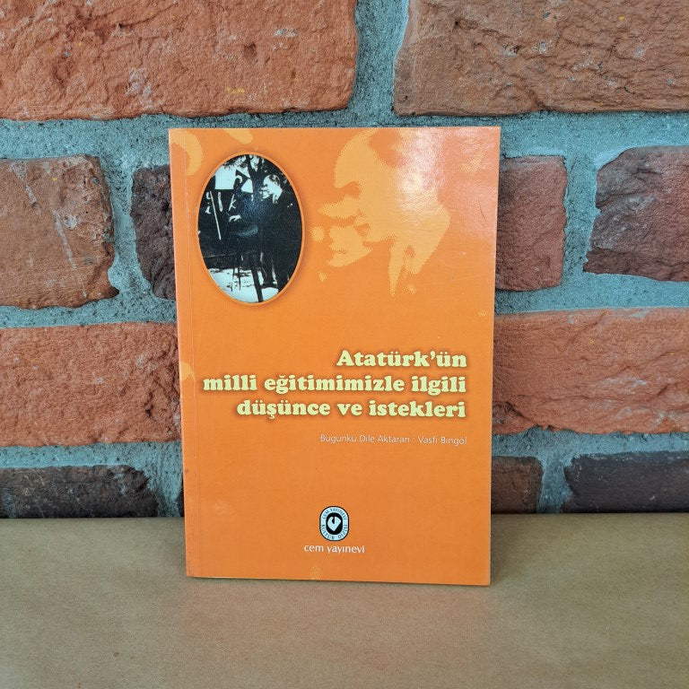 Atatürk'ün Milli Eğitimimizle İlgili Düşünce ve İstekleri, Vasfi Bingöl – Vasfi Bingöl | Cem Yayınevi