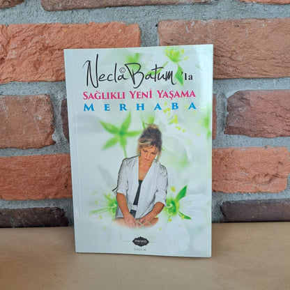 Necla Batum'la Saglikli Yeni Yasama Merhaba, Necla Batum