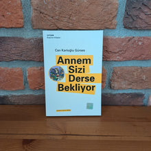 Annem Sizi Derse Bekliyor, Can Kartoglu Gurses