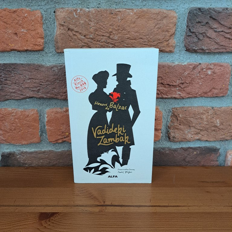 Vadideki Zambak (Turkish Edition), Honore de Balzac – Honore de Balzac | Alfa Yayınları