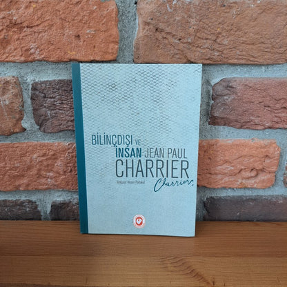 Bilincdisi ve insan, Jean Paul Charrier