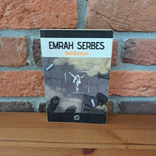 Deliduman, Emrah Serbes