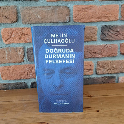 Doğruda Durmanın Felsefesi (4 Kitap);Seçme Yazılar 1970-2022, Metin Çulhaoğlu