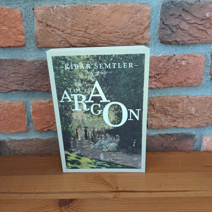 Kibar Semtler, Louis Aragon