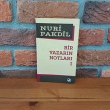Bir Yazarin Notlari 1, Nuri Pakdil