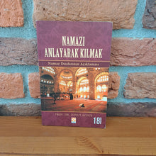 Namazi Anlayarak Kilmak