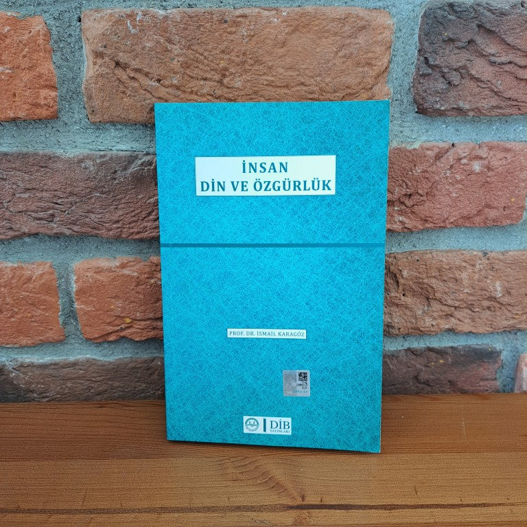 İnsan Din ve Özgürlük, Ismail Karagöz – Ismail Karagöz | Diyanet İşleri Başkanlığı