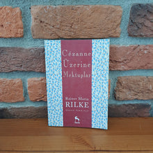 Cezanne Üzerine Mektuplar, Rainer Maria Rilke