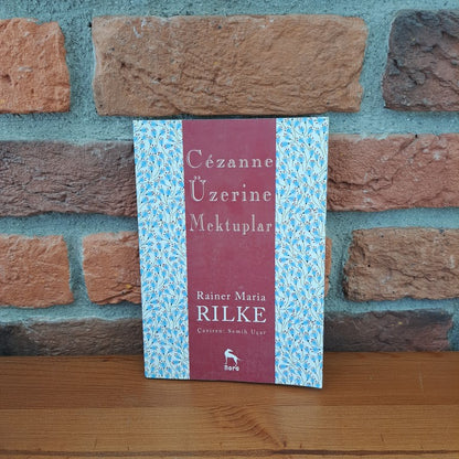 Cezanne Üzerine Mektuplar, Rainer Maria Rilke