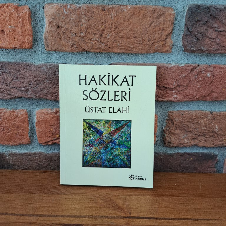 Hakikat Sözleri, Üstat Elahi – Ustat Elahi | Dogan Novus