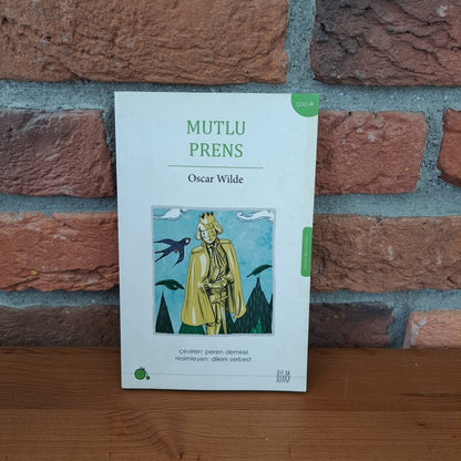 Mutlu Prens, Oscar Wilde, Dilem Serbest, Peren Demirel