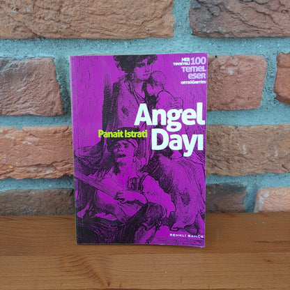 Angel Dayı, Panait Istrati