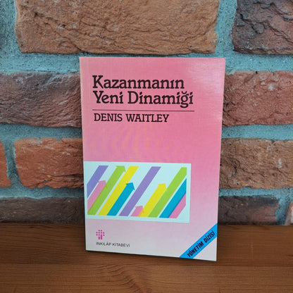 Kazanmanın Yeni Dinamiği, Denis Waitley