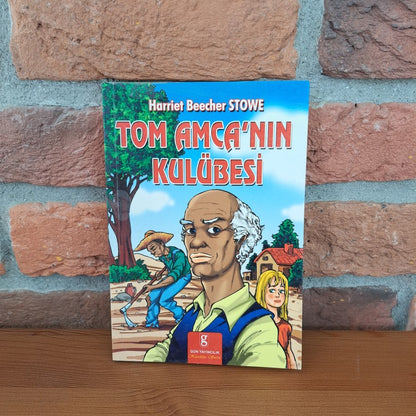 Tom Amca'nin Kulubesi, Harriet Beecher Stowe