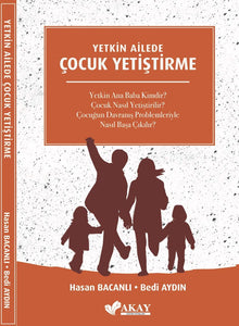 Yetkin Ailede Çocuk Yetiştirme