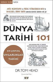 Dünya Tarihi 101; Antik Mezopotamya ve Viking Fetihlerinden Nato ve Wikileaks'e Dünya Tarihi Hakkinda Bilmeniz Gereken cover image