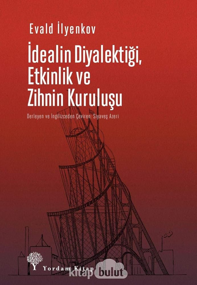Idealin Diyalektigi, Etkinlik ve Zihnin Kurulusu cover image
