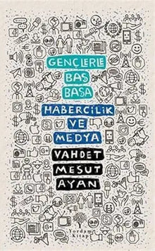 Habercilik ve Medya - Gençlerle Bas Basa cover image